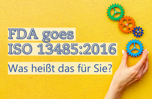 Textbild von Anpassung der 21 CFR Part 820 an die ISO 13485:2016: Was heißt das für Sie? - Metecon GmbH