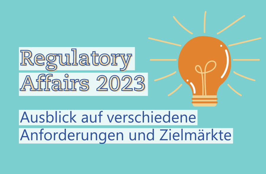 Textbild von Regulatory Affairs 2023: Ausblick auf verschiedene Anforderungen und Zielmärkte-EN- Metecon GmbH