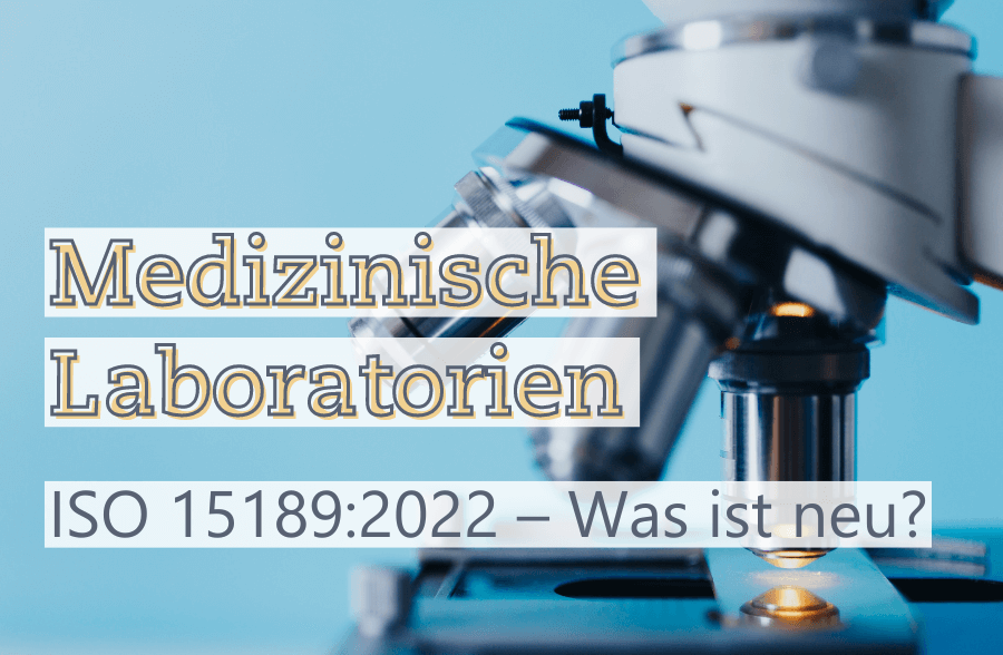 Textbild von Medizinische Laboratorien: ISO 15189:2022  – Was ist neu -EN- Metecon GmbH