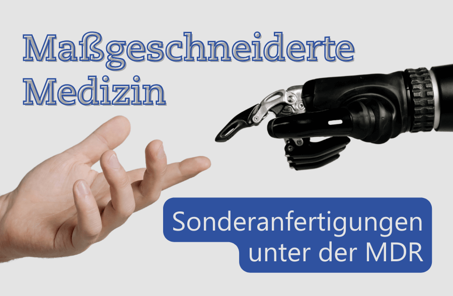 Textbild von Maßgeschneiderte Medizin - Sonderanfertigungen unter der MDR-EN-Metecon GmbH