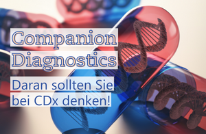 Textimage of Diagnostics to accompany therapy: You should think about this with CDx - Metecon GmbH