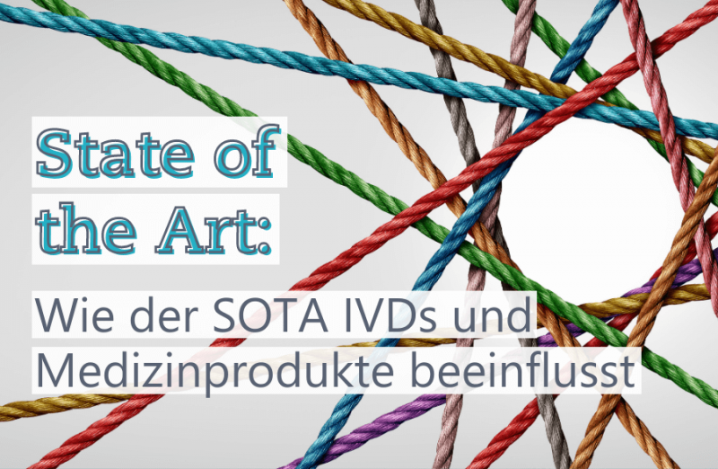 State of the Art: Wie der SOTA den Produktlebenszyklus von Medizinprodukten und IVDs beeinflusst