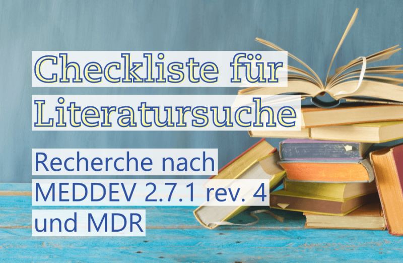 Checkliste: So gelingt die Literaturrecherche nach MEDDEV 2.7.1 rev. 4 und MDR