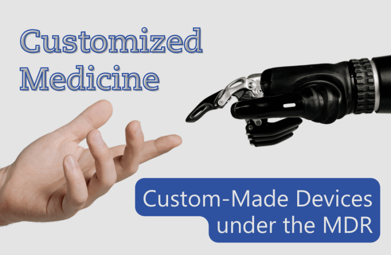 Customized Medicine - Custom-Made Devices under the MDR