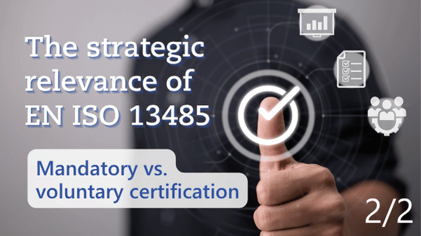 Infographic: Strategic relevance of EN ISO 13485 – comparing mandatory and voluntary certification under MDR and IVDR