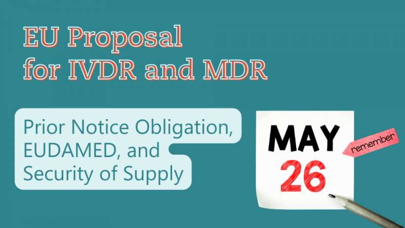 Textimage of EU Proposal for IVDR and MDR - Prior Notice Obligation, EUDAMED, and Security of Supply and picture of the date 26 May-Metecon GmbH