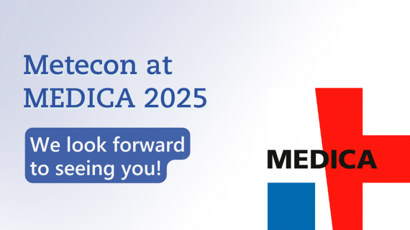 Metecon at MEDICA 2025 – We look forward to seeing you! Metecon at MEDICA 2025 in Düsseldorf, Hall 10 / F42-8 – Visit us at the MedicalMountains joint booth.