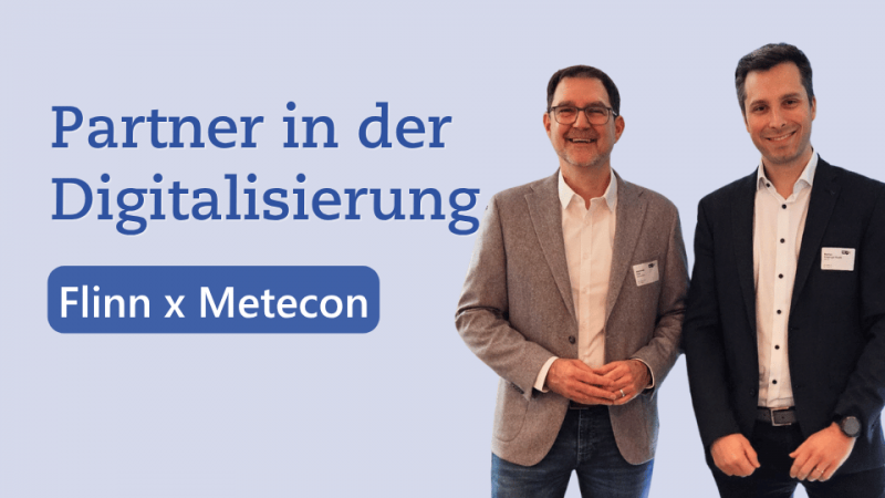 Partnerschaft zwischen Metecon und Flinn zur Digitalisierung von Post-Market Surveillance (PMS) mit KI, für effiziente und auditfähige Regulatory-Prozesse