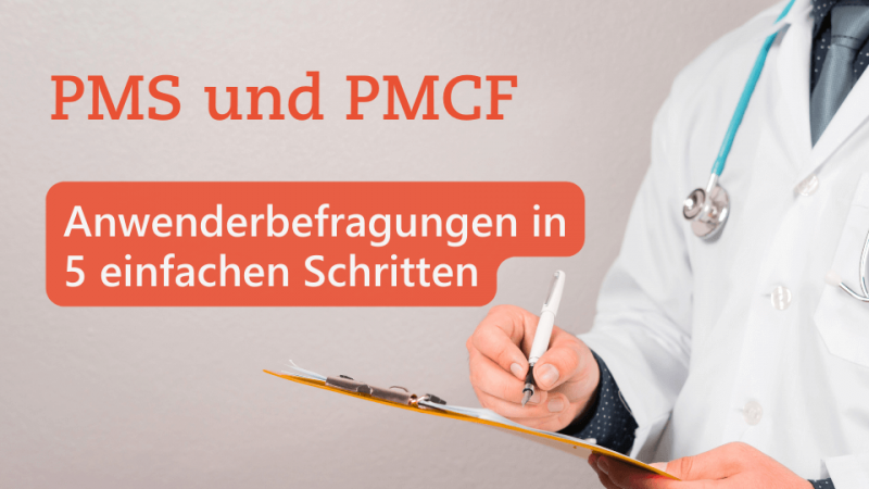 Textbild "PMS und PMCF: Anwenderbefragungen in 5 einfachen Schritten" von Metecon GmbH